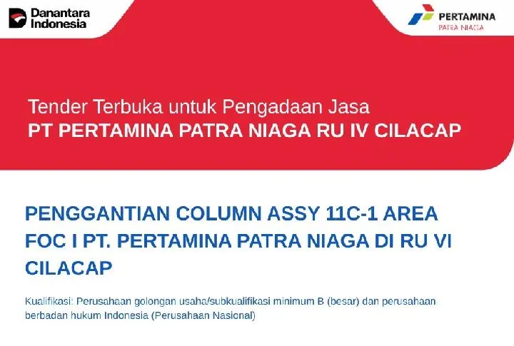 Proyek Kilang Cilacap, Pertamina Patra Niaga Buka Tender Penggantian Column Assy 11C-1