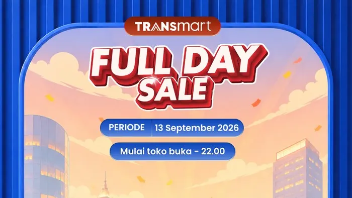 Jangan Lupa Serbu Transmart Full Day Sale! Gebyar Diskon 50% + 20%